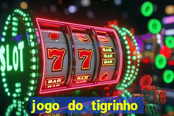 jogo do tigrinho de 5 reais